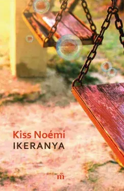 Újdonság Ikeranya (új kiadás) - Kiss Noémi