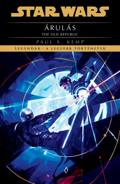 Kedvezményes ár Star Wars - The Old Republic - Árulás (új kiadás) - Paul S. Kemp