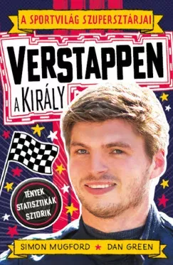 A sportvilág szupersztárjai: Verstappen, a király - Simon Mugford Szezonális akció