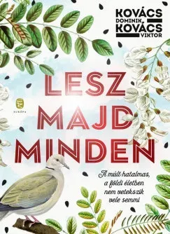 Lesz majd minden - Kovács Dominik Vedd meg online