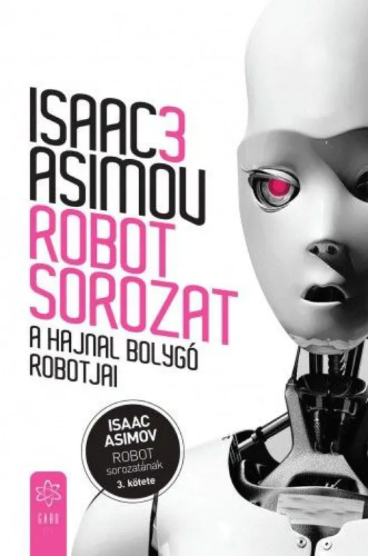 Különleges ajánlat A Hajnal bolygó robotjai (Robot sorozat 3.)