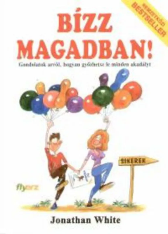 Újdonság Bízz magadban!