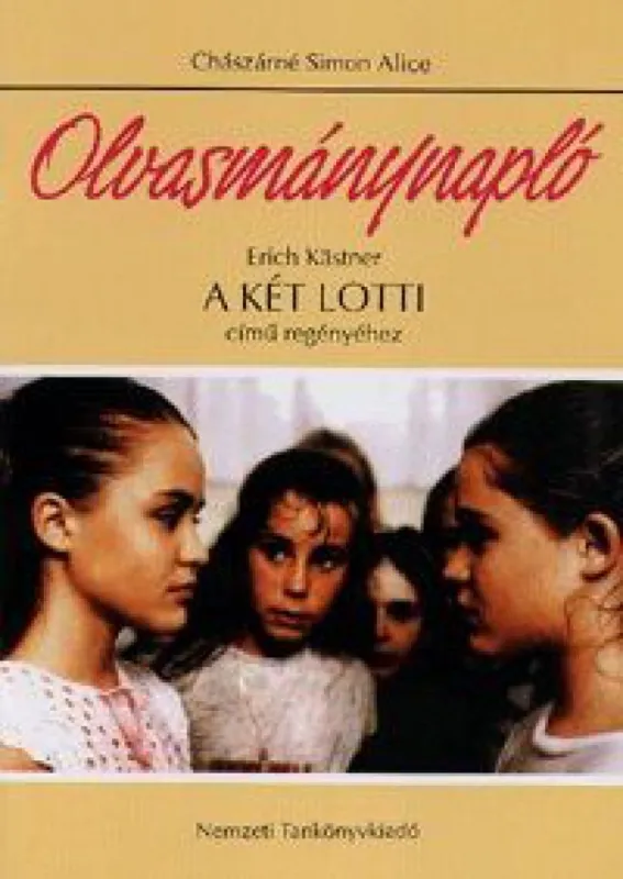 Biztonságos vásárlás Olvasmánynapló Erich Kästner A két Lotti című regényéhez