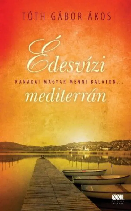 Édesvízi mediterrán - Kanadai magyar menni Balaton… Legnépszerűbb