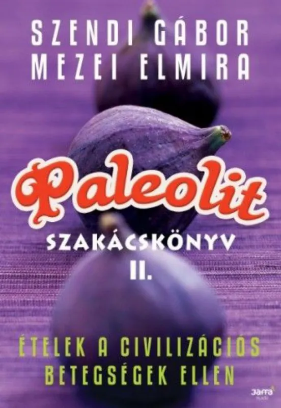 Vásárlói kedvenc Paleolit szakácskönyv 2.