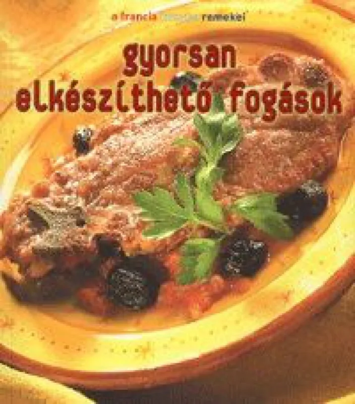Olcsóbb Gyorsan elkészíthető fogások