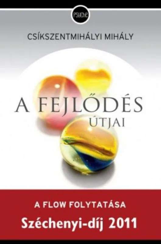 Korlátozott ajánlat A fejlődés útjai - A flow folytatása - A harmadik évezred pszichológiája