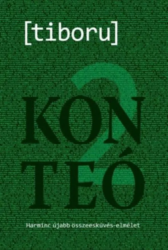 Konteó 2 Harminc újabb összeesküvés-elmélet Szuper ajánlat