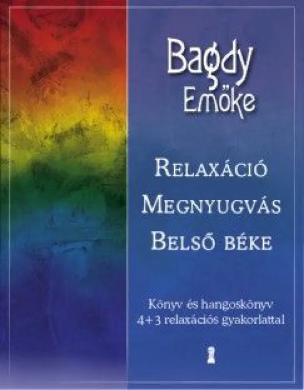 Legkelendőbb Relaxáció, megnyugvás, belső béke (CD melléklettel)