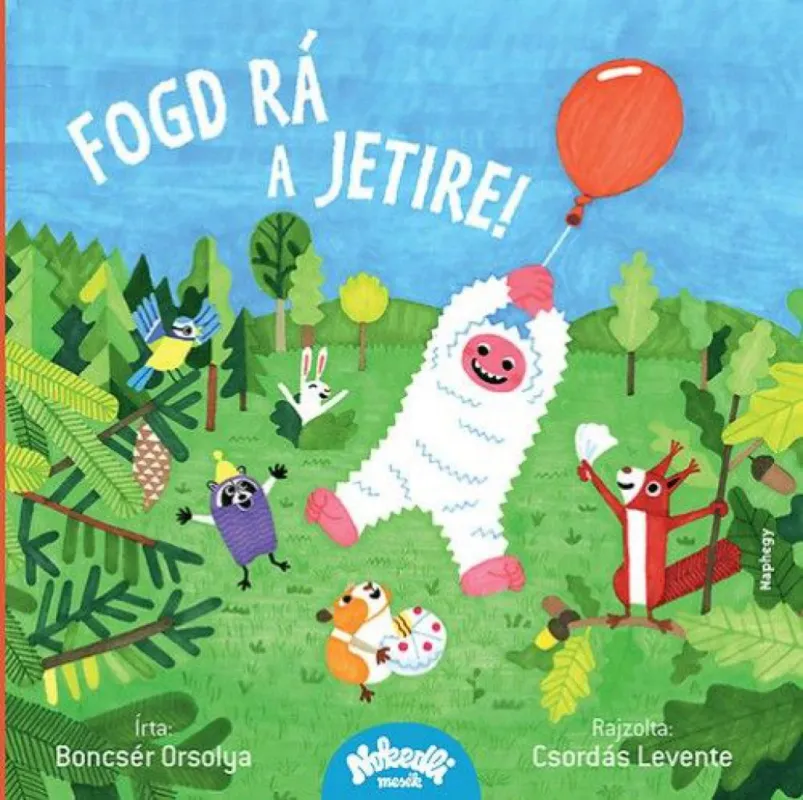 Árcsökkenés Fogd rá a jetire! - Nokedli mesék