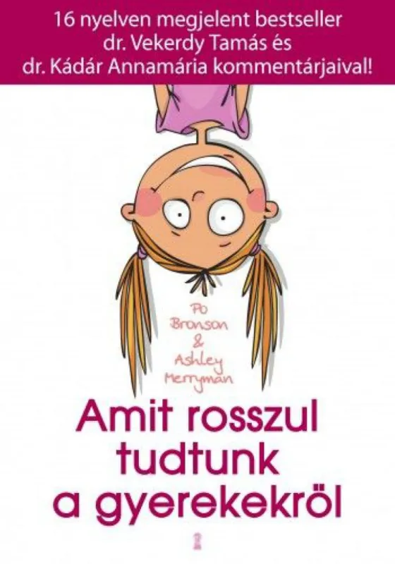 Szuper akció Amit rosszul tudtunk a gyerekekről