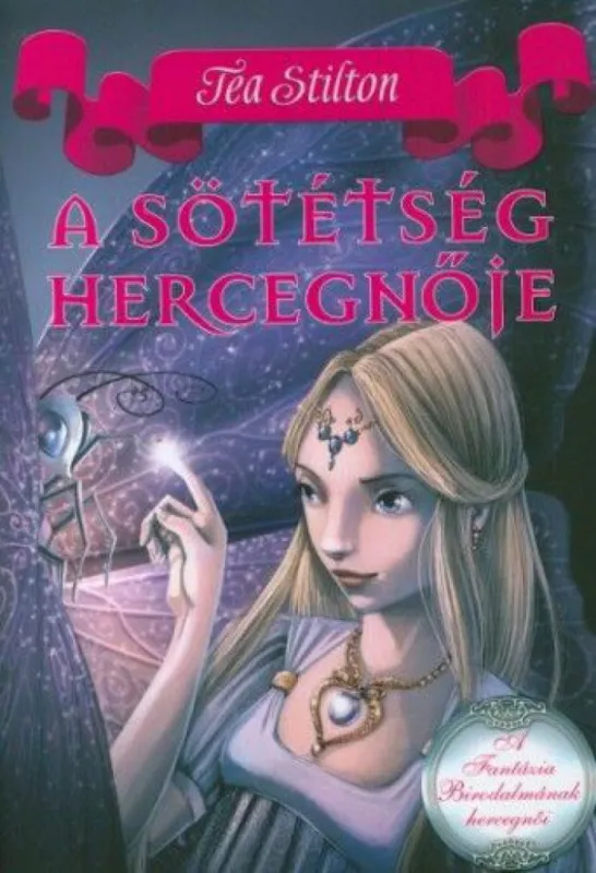Szuper ajánlat A sötétség hercegnője - A Fantázia Birodalmának hercegnői