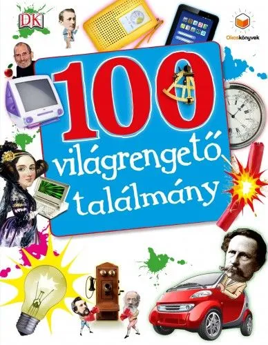 Azonnal elérhető 100 világrengető találmány
