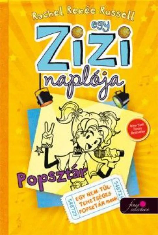 Egy Zizi naplója 3. - Popsztár - Egy nem túl tehetséges popsztár meséi Kihagyhatatlan ajánlat