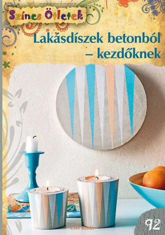 Lakásdíszek betonból - kezdőknek Különleges ajánlat