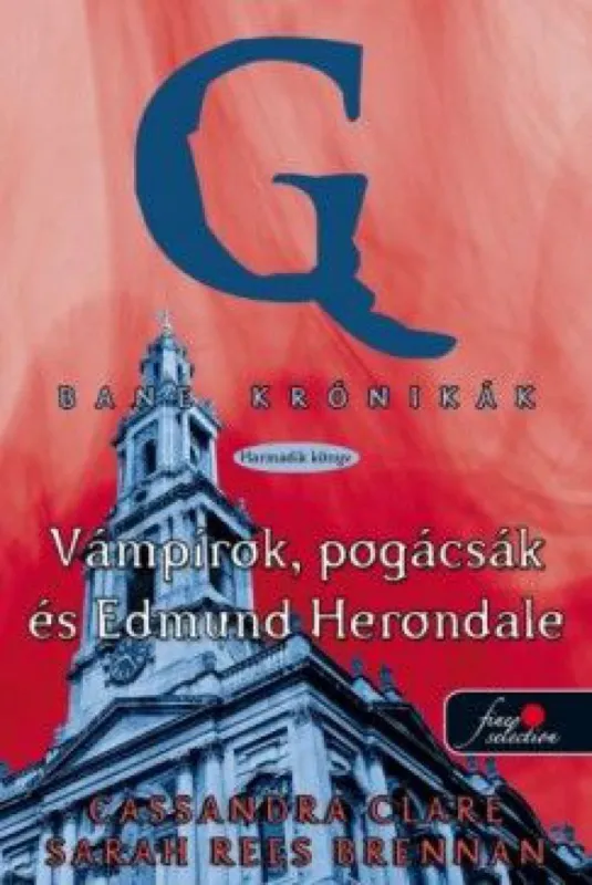 Exkluzív ajánlat Bane krónikák 3 - Vámpírok, pogácsák és Edmund Herondale