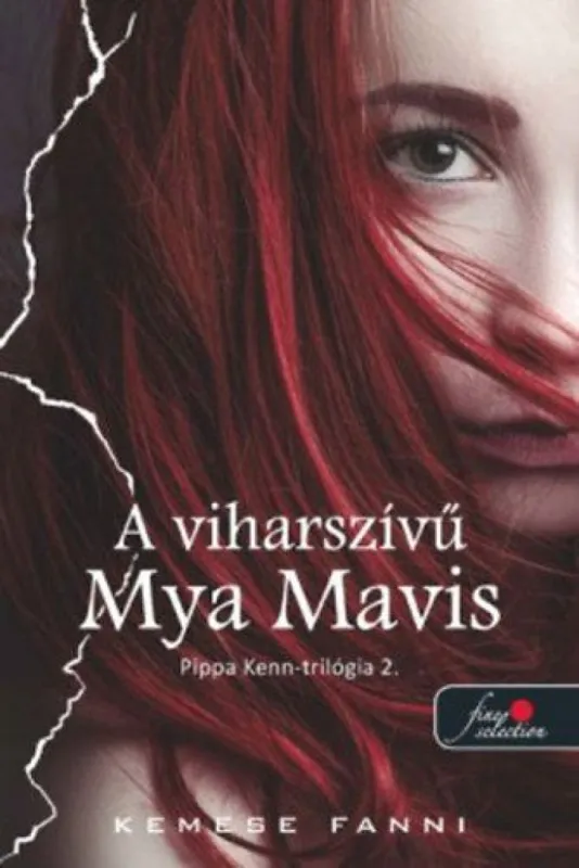 Kedvezményes ár A viharszívű Mya Mavis - Pippa Kenn-trilógia 2.