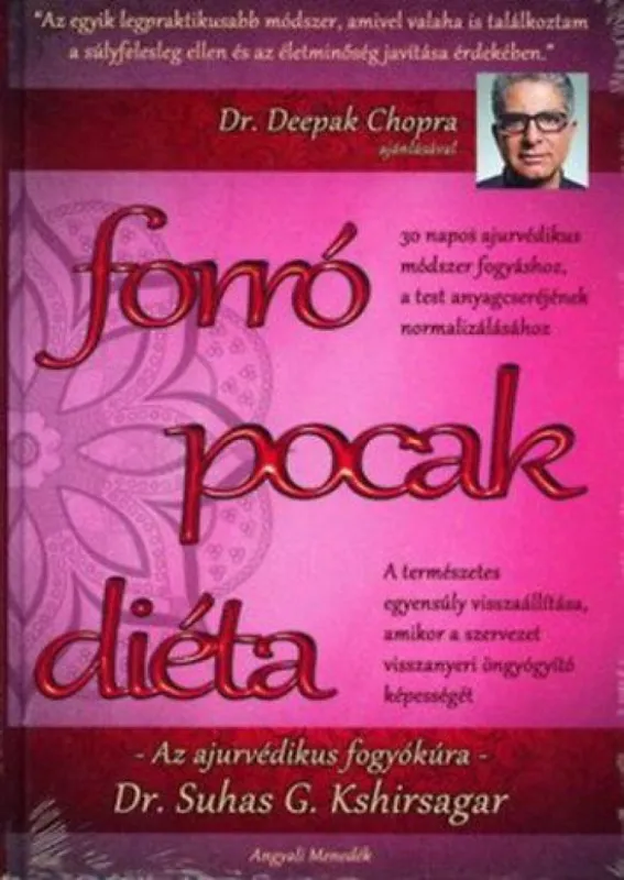 Kihagyhatatlan ajánlat Forró pocak diéta - Az ajurvédikus fogyókúra