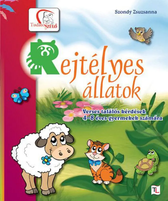 Rejtélyes állatok - Verses találós kérdések 4-8 éves gyermekek számára - Matricákkal Bestseller