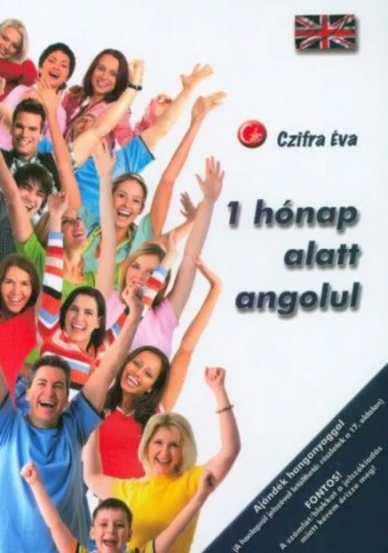 1 hónap alatt angolul - Az angol nyelv alapjai Legnépszerűbb