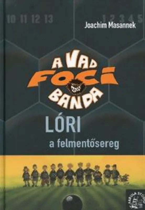 Bestseller A Vad Focibanda 9. kötet - Lóri, a felmentősereg