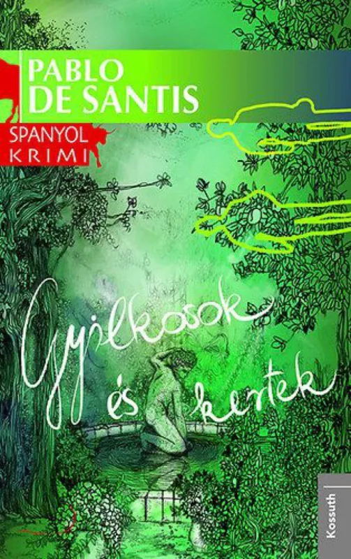 Gyilkosok és kertek Vedd meg most