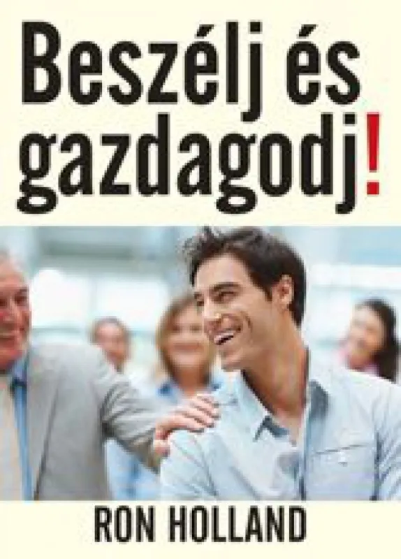 Korlátozott ajánlat Beszélj és gazdagodj!