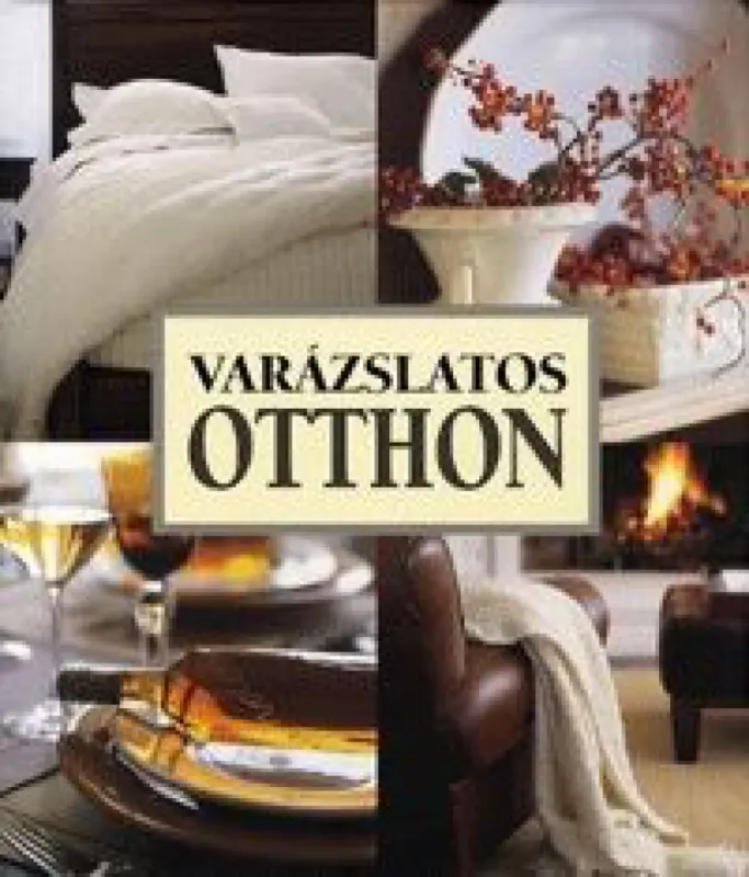 Ajánlat Varázslatos otthon