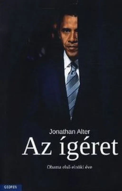 Az ígéret - Obama első elnöki éve Akció