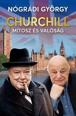 Churchill - Mítosz és valóság - Nógrádi György Prémium