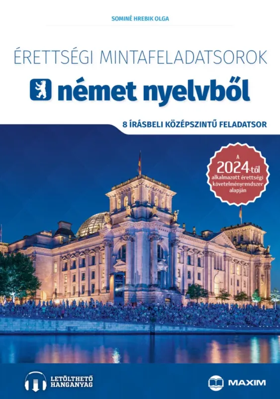 Szuper akció Érettségi mintafeladatsorok német nyelvből (8 írásbeli középszintű feladatsor) - online hanganyaggal - 2024-től érvényes