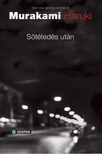 Akciós ár Sötétedés után - Murakami Haruki - Szépséghibás példány!