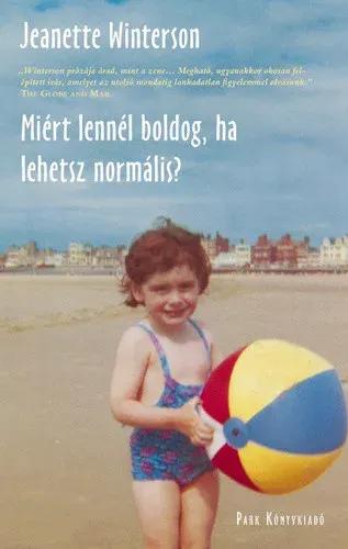 Akció Miért lennél boldog,ha lehetsz normális? - Jeanette Winterson - Szépséghibás példány!