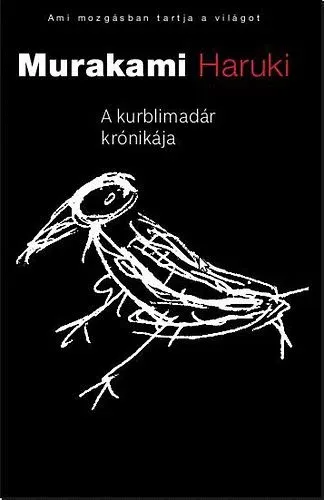 A kurblimadár krónikája I-III. - Murakami Haruki - Szépséghibás példány! Gyors szállítás