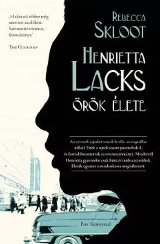 Henrietta Lacks örök élete - Rebecca Skloot - Szépséghibás példány! Vedd meg most