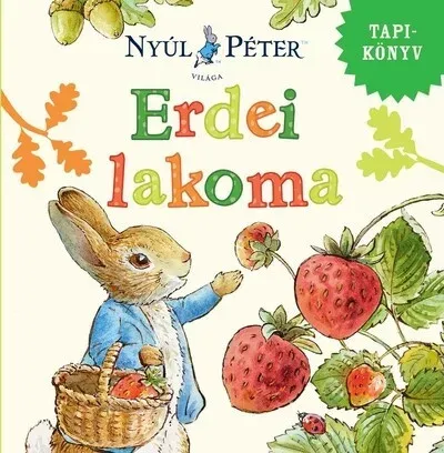Biztonságos fizetés Nyúl Péter világa - Erdei lakoma