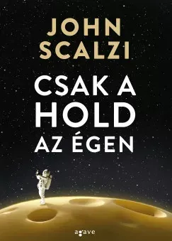 Csak a hold az égen - John Scalzi Exkluzív ajánlat