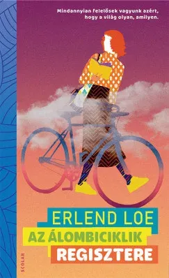 Az álombiciklik regisztere - Erlend Loe Különleges ajánlat