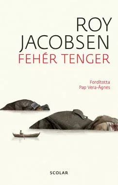 Expressz szállítás Fehér tenger (2. kiadás) - Roy Jacobsen