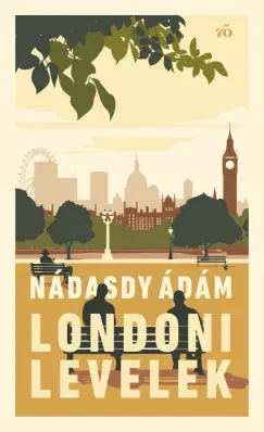 Londoni levelek - Nádasdy Ádám Akciós ár