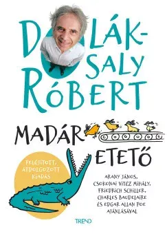 Madáretető (Új kiadás) - Dolák-Saly Róbert Azonnal elérhető