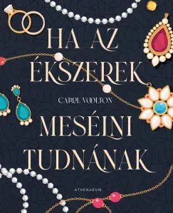 Utolsó esély Ha az ékszerek mesélni tudnának - Carol Woolton