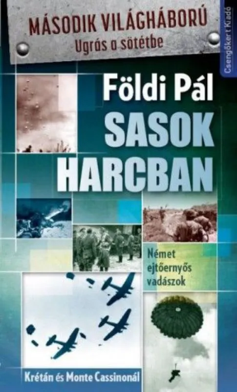 Vedd meg most Sasok harcban-Német ejtőernyős vadászok Krétán és Monte Cassinonál