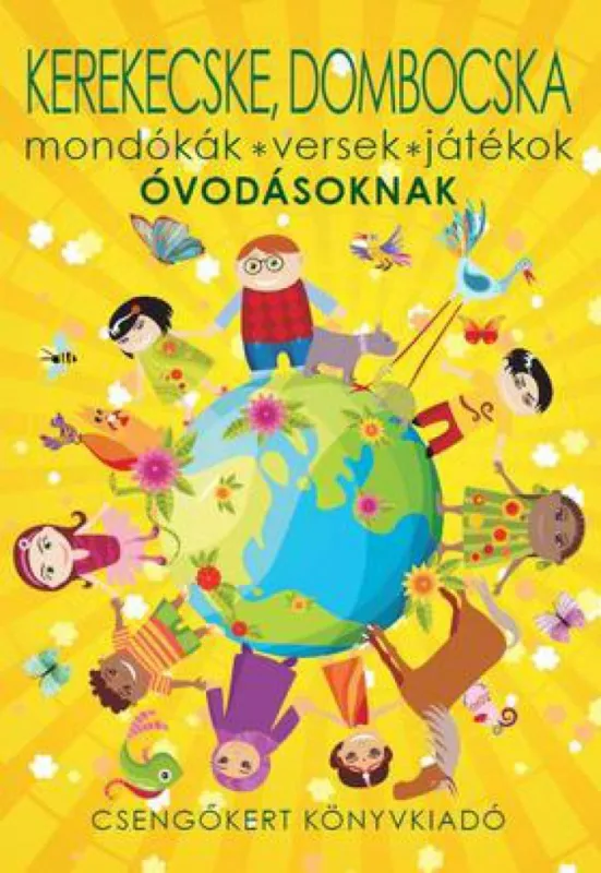 Kerekecske, dombocska-Társ gyerekkönyvek - Mondókák, versek, játékok óvodásoknak Korlátozott ajánlat