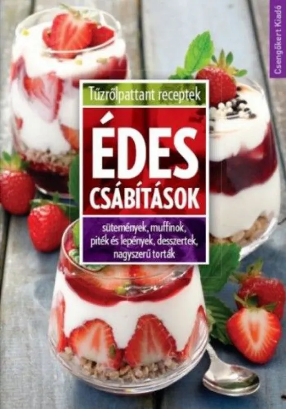 Olcsóbb Édes csábítások - Sütemények, muffinok, piték és lepények, desszertek, nagyszerű torták