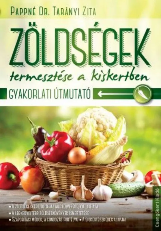 Kedvezmény Zöldségek termesztése a kiskertben - Gyakorlati útmutató