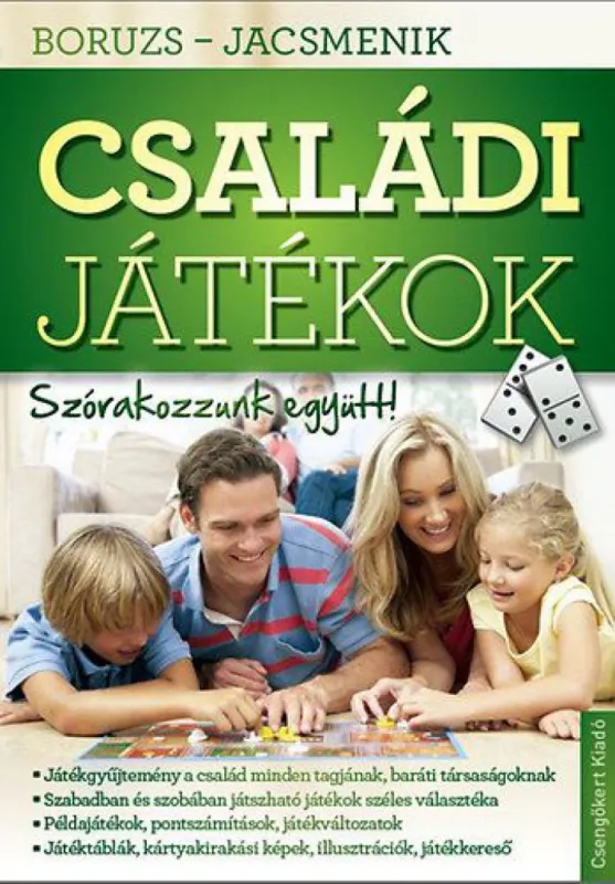Családi játékok-Társasjátékok könyve - Szórakozzunk együtt! Népszerű
