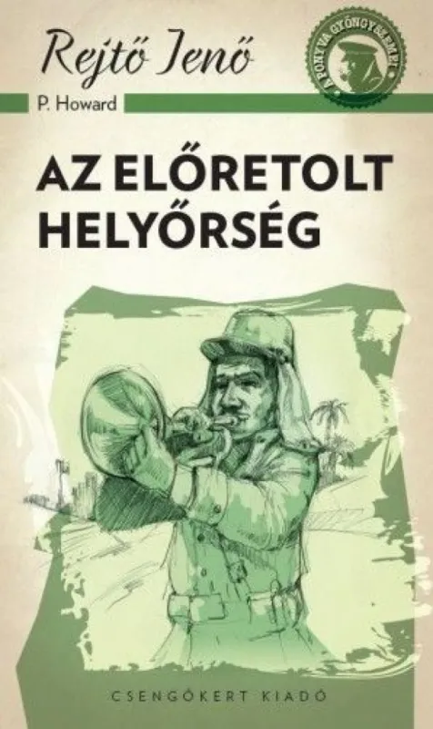 Olcsó Az előretolt helyőrség - A ponyva gyöngyszemei sorozat