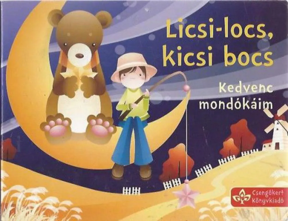 Licsi-locs, kicsi bocs - Kedvenc mondókáim Azonnali szállítás
