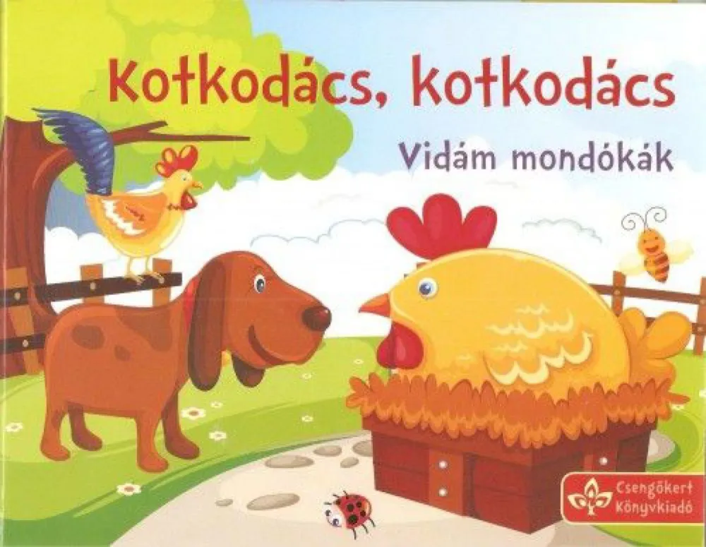 Népszerű Kotkodács, kotkodács - Vidám mondókák